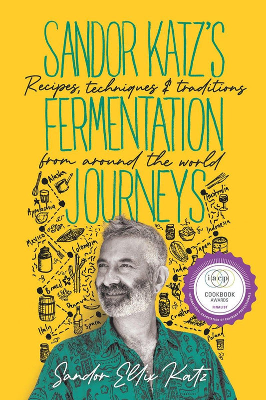 Sandor Katz’s Fermentation Journeys (Hard Back) - Groennfell & Havoc Mead Store